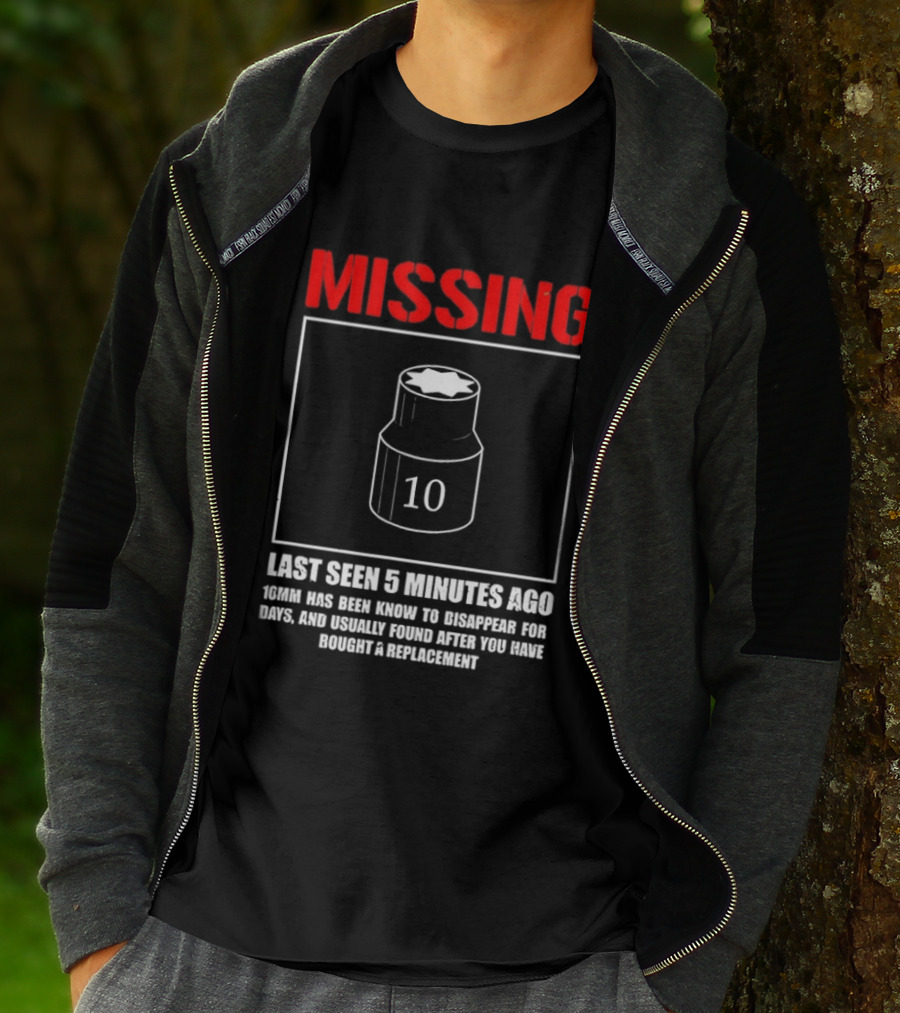 Missing Last Seen 5 Minutes Ago 10mm Disappear For Days Usually Found After You Buy Replacement T-Shirt