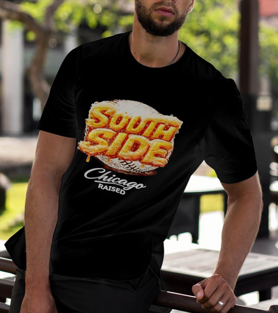 South Side Chicago Raised Baseball T-Shirt