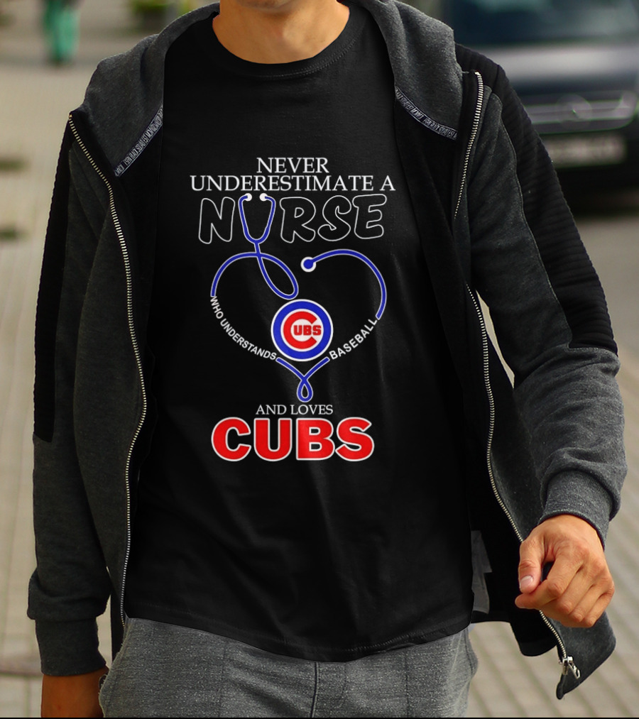 Never Underestimate A Nurse Who Understands Baseball And Loves Cubs T-Shirt