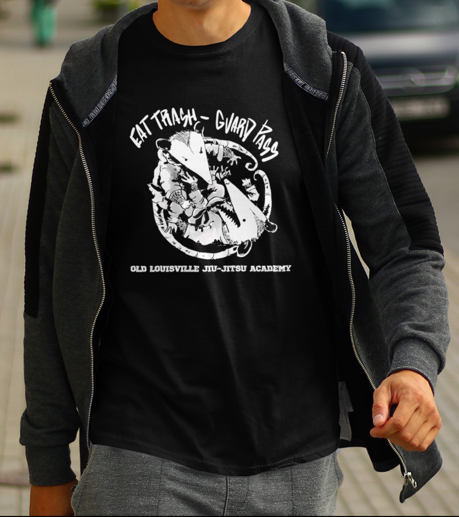 Eat Trash Guard Pass Opossum Old Louisville Jiu Jitsu Academy T-Shirt