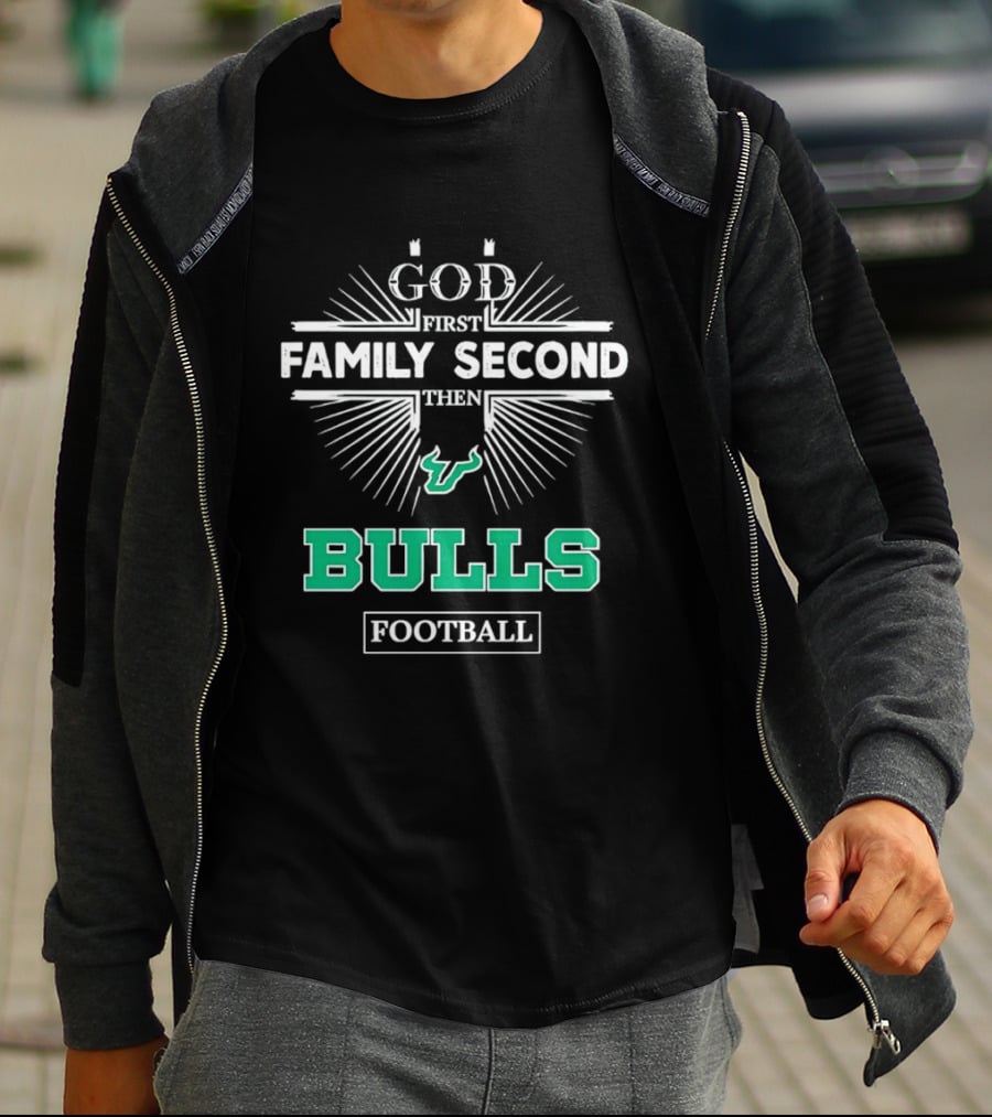 Florida Bulls God First Family Second Then Bulls Football Priority Spirit T-Shirt