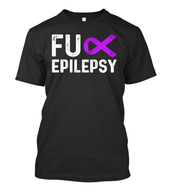 Fuck Epilepsy Purple Ribbon Awareness T-Shirt