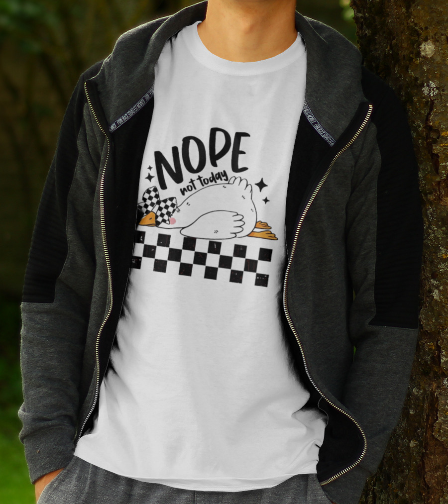 Nope Not Today Lazy Goose Checkered Flag T-Shirt