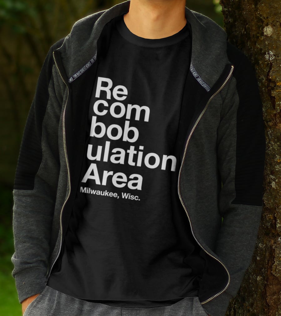 Recombobulation Area Milwaukee Wisc Humor Travel Phrase T-Shirt