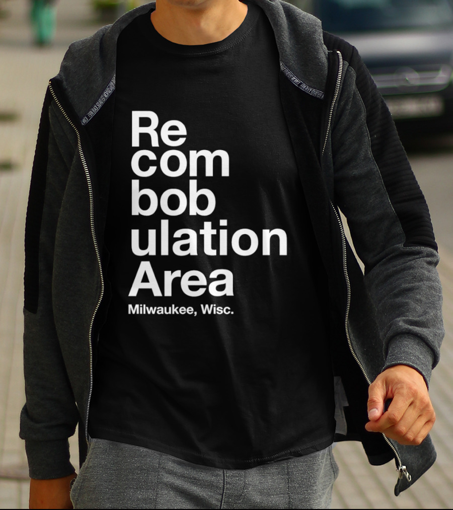 Recombobulation Area Milwaukee Wisc Humor Travel Phrase T-Shirt