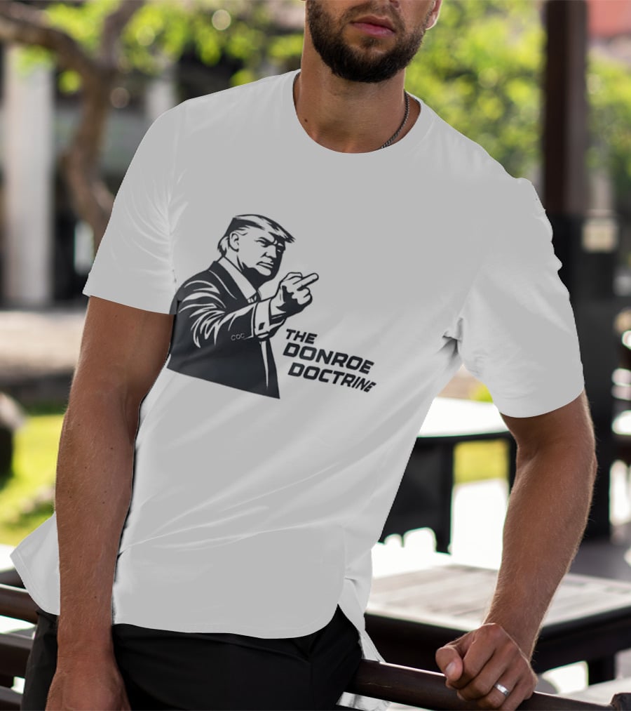Donald Trump The Donroe Doctrine Middle Finger Gesture Political T-Shirt