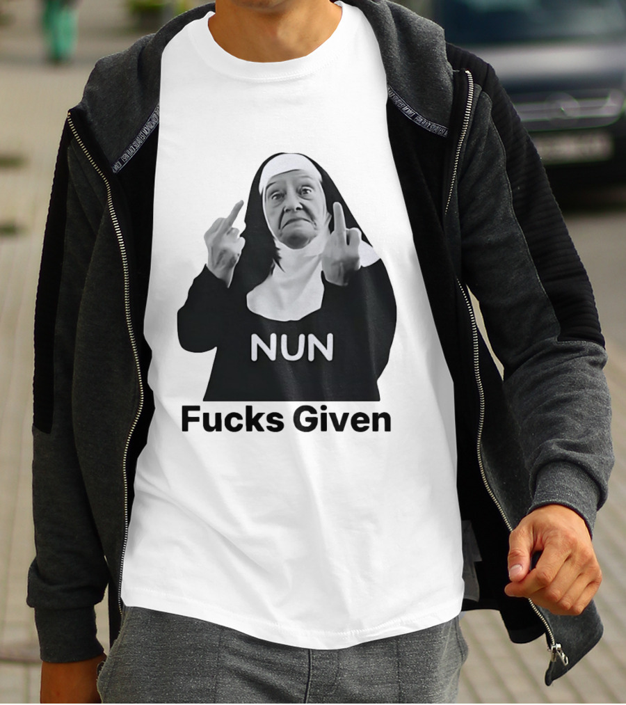 Nun Fcks Given Bold Statement Humor T-Shirt