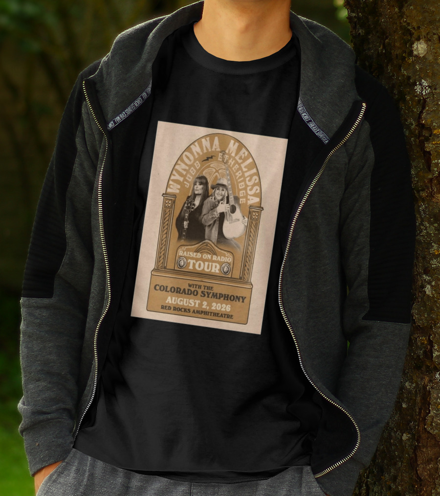 Wynonna Judd And Melissa Etheridge Raised On Radio Tour With Colorado Symphony August 2 2026 Red Rocks Amphitheatre T-Shirt