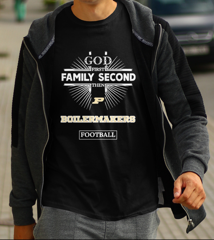 Purdue Boilermakers God First Family Second Football Spirit T-Shirt