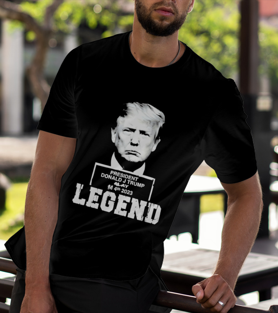 President Donald J Trump Legend May 4th 2023 T-Shirt