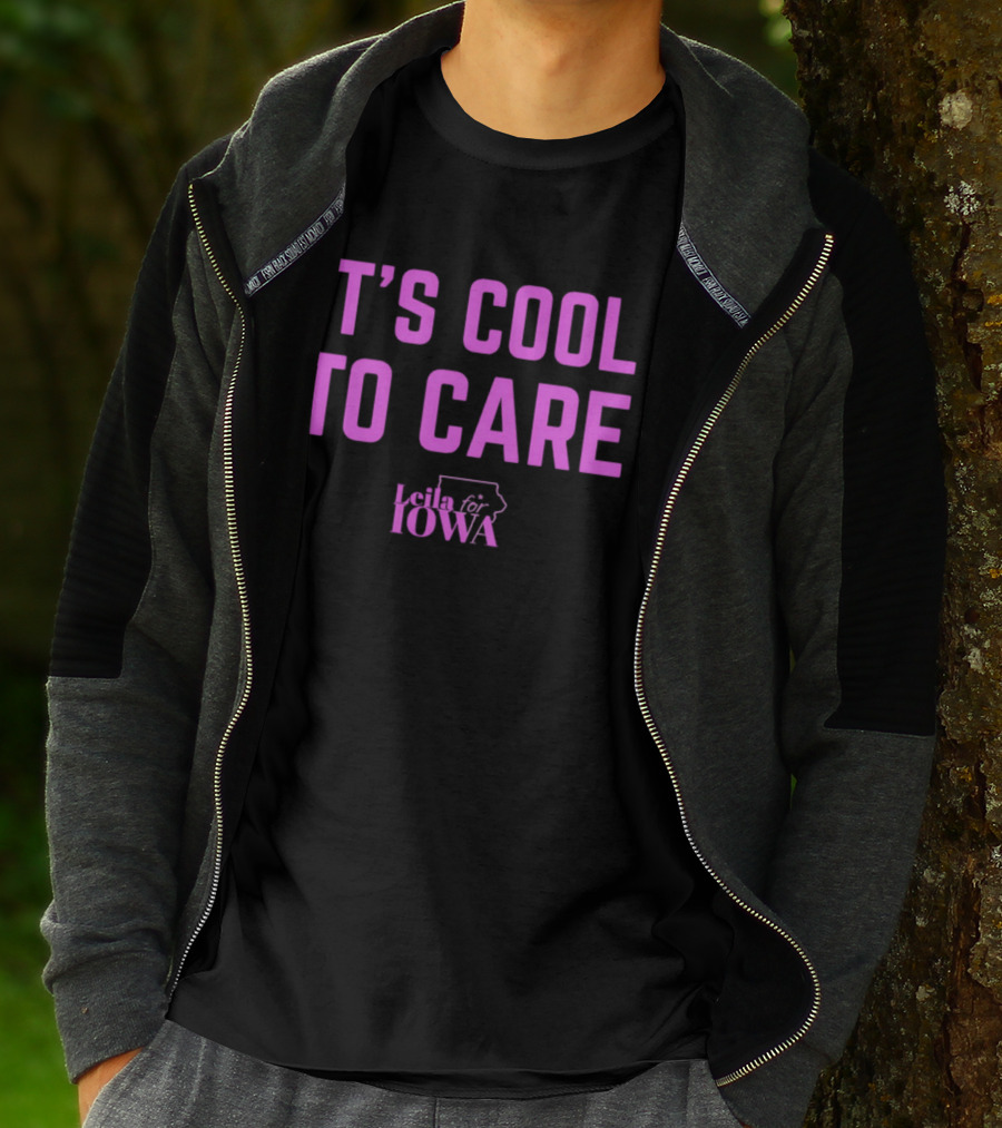 It's Cool To Care Leila Iowa T-Shirt