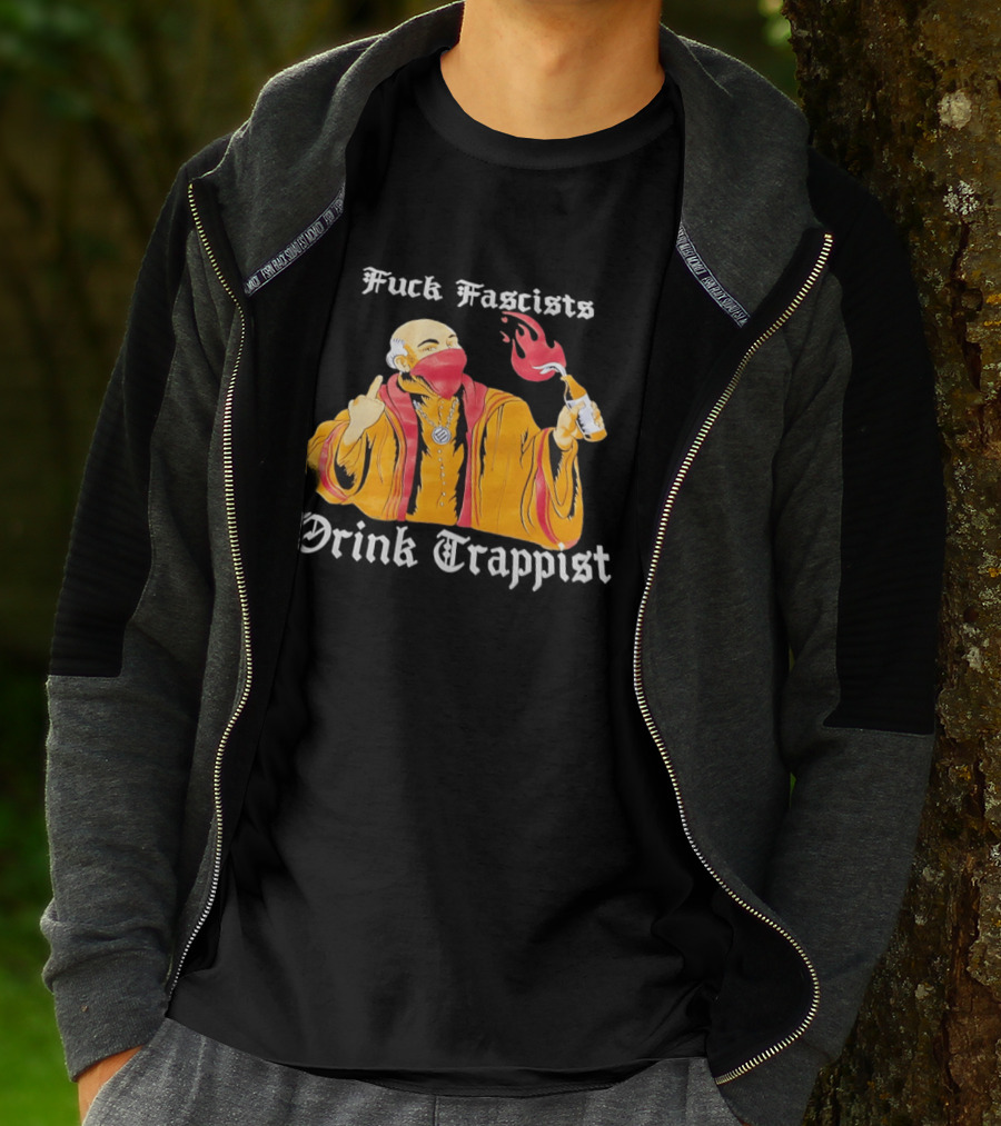 Monk Middle Finger Holding Cocktail Molotov Fuck Fascists Drink Trappist T-Shirt