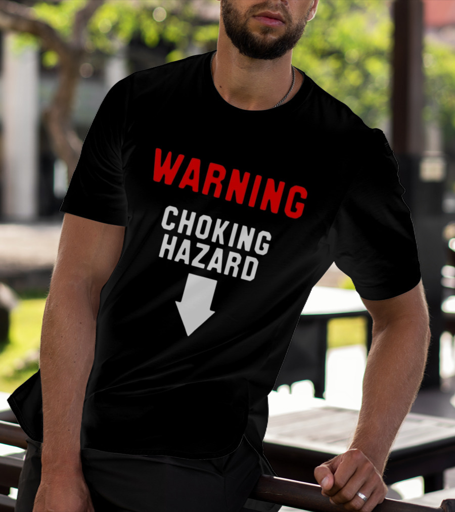 Warning Choking Hazard Classic Style With Downward Arrow T-Shirt