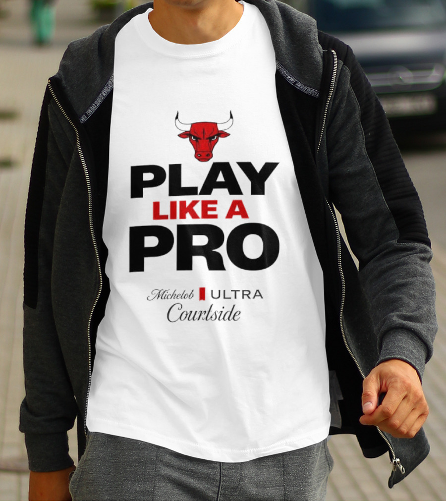 Chicago Bulls Play Like A Pro Michelob Ultra Courtside T-Shirt