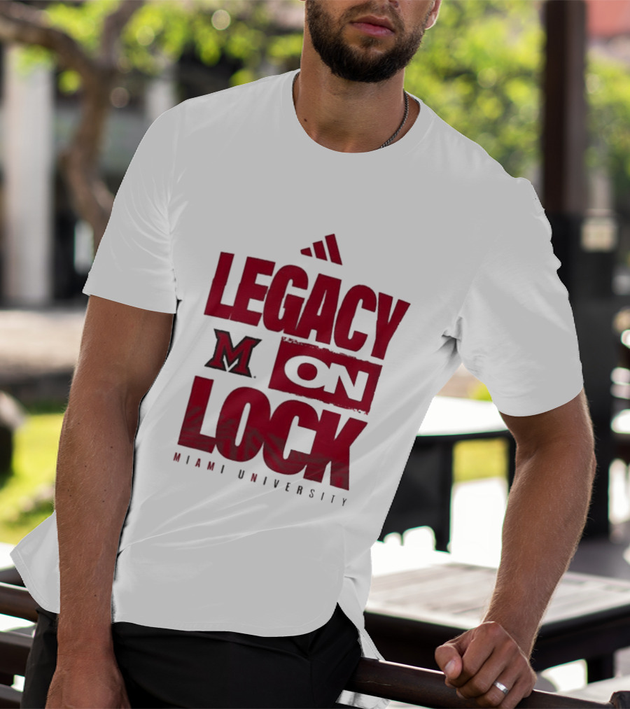 Miami University RedHawks Legacy On Lock T-Shirt