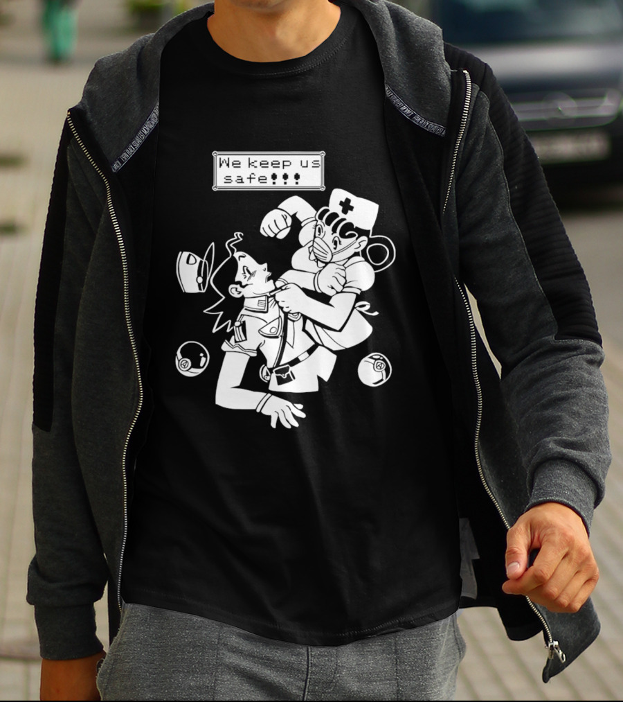 Joy V Jenny We Keep Us Safe T-Shirt