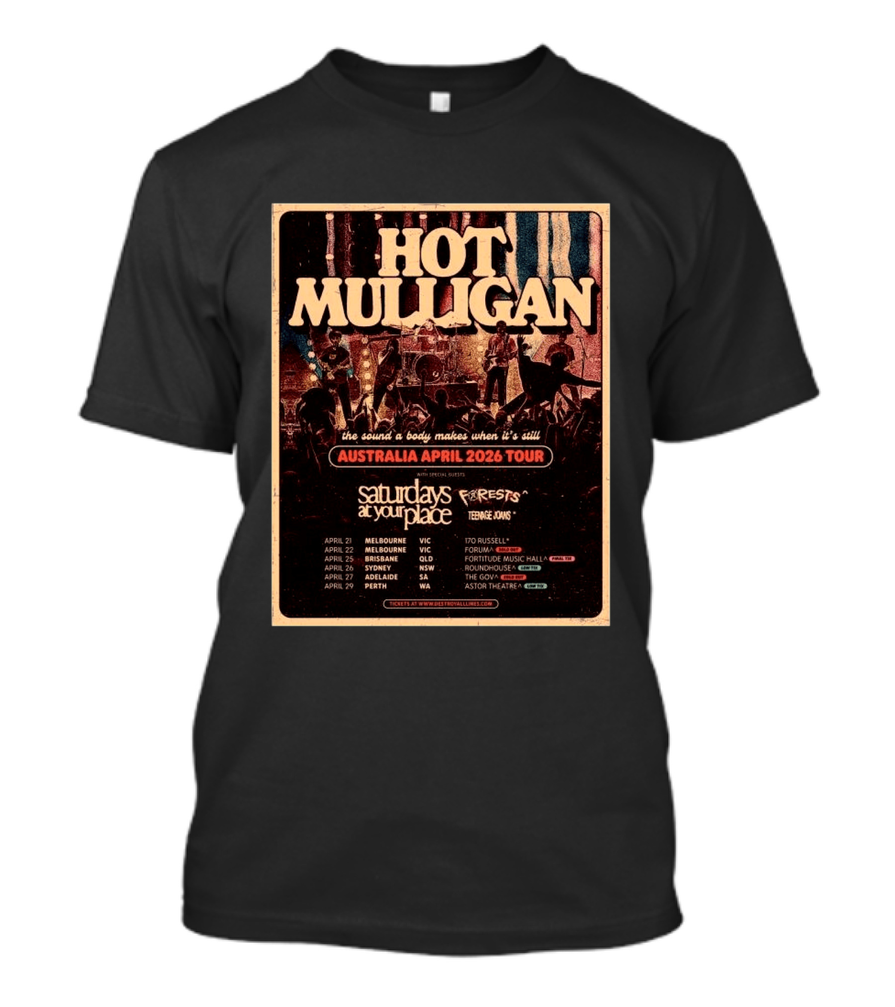 Hot Mulligan Australia April 2026 Tour The Sound A Body Makes Saturdays At Your Place Forests Teenage Joans T-Shirt