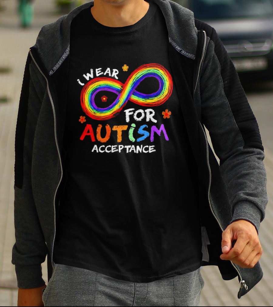 I Wear Rainbow Infinity For Autism Acceptance T-Shirt
