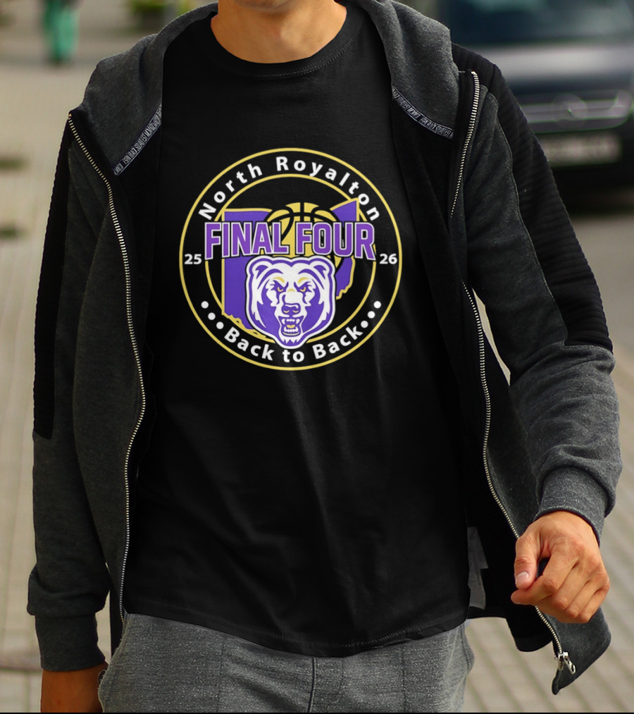 North Royalton Bears Final Four Back To Back 2025 2026 Basketball T-Shirt