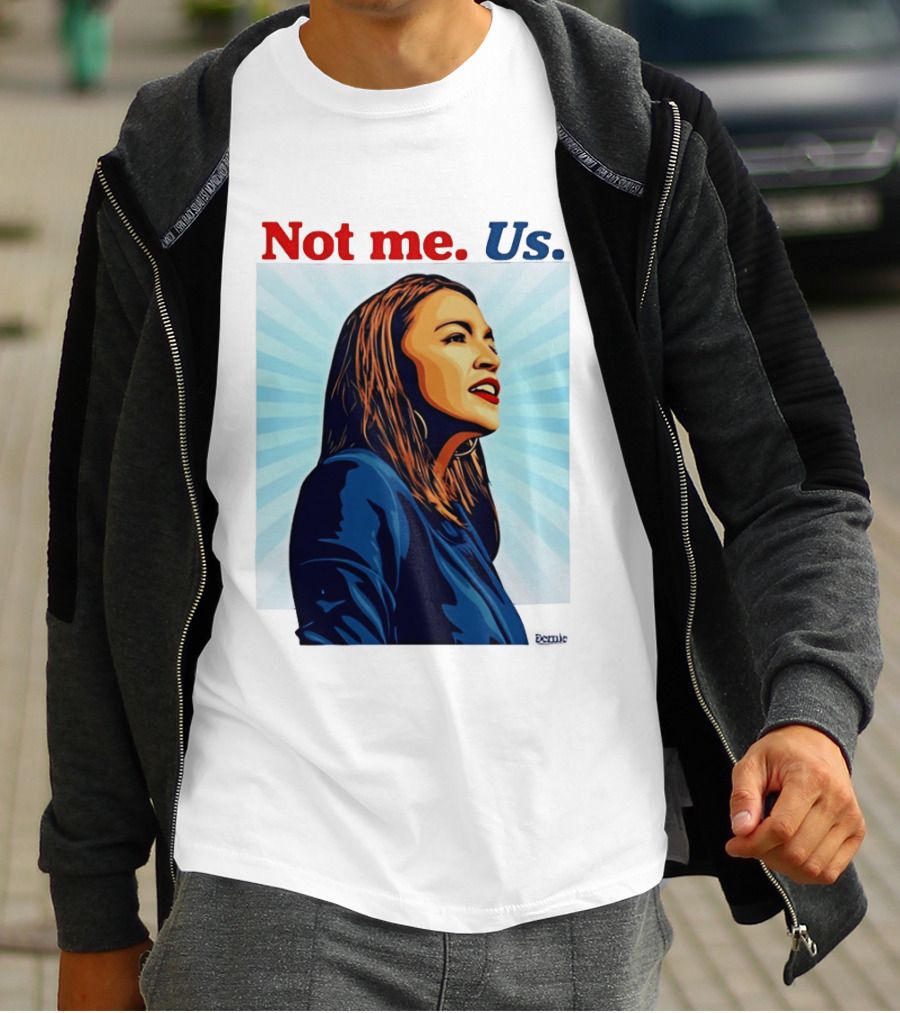 Alexandria Ocasio Cortez Not Me Us 2020 T-Shirt