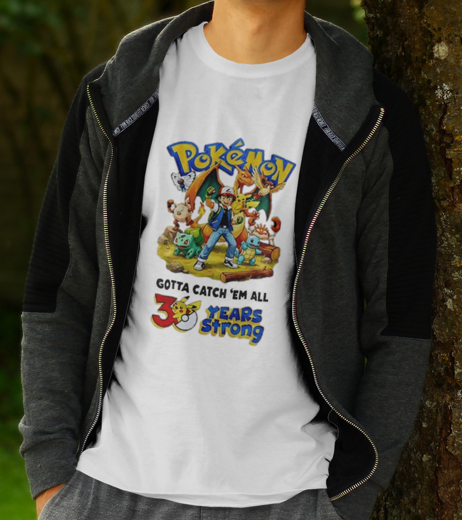 Pokémon 30 Years Strong Gotta Catch 'Em All Anniversary Pikachu Charmander Squirtle Ash T-Shirt
