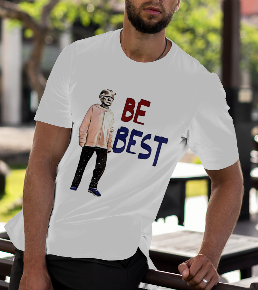 Be Best Trump Streetwear T-Shirt