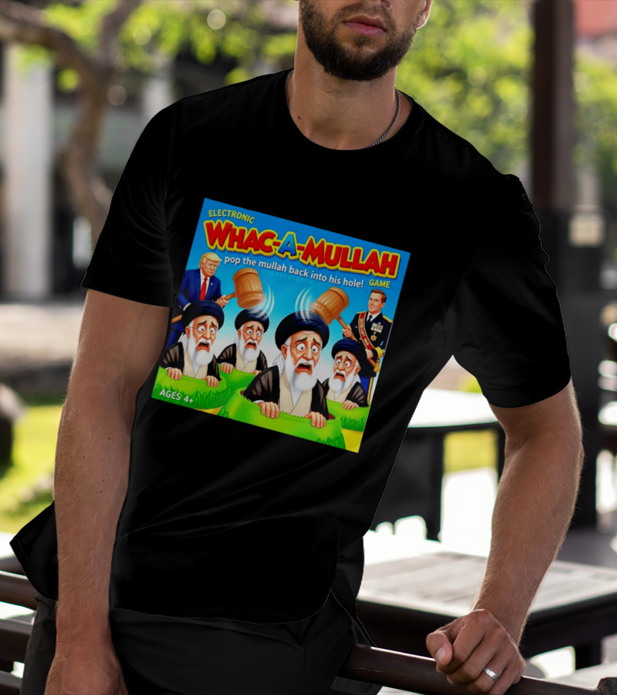 Electronic Whac A Mullah Pop The Mullah Back Into His Hole Ages 4+ Game T-Shirt