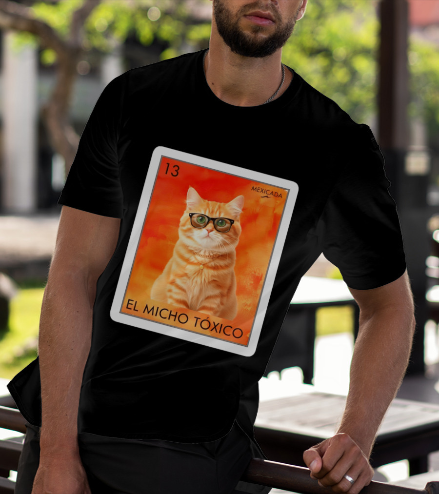 El Micho Tóxico Gato Mexicada 13 T-Shirt