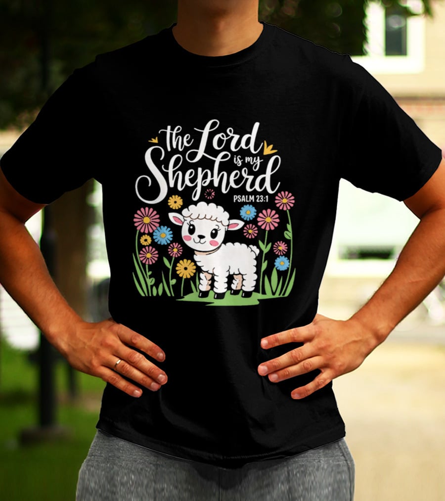 The Lord Is My Shepherd Psalm 23:1 Cute Lamb And Flowers T-Shirt