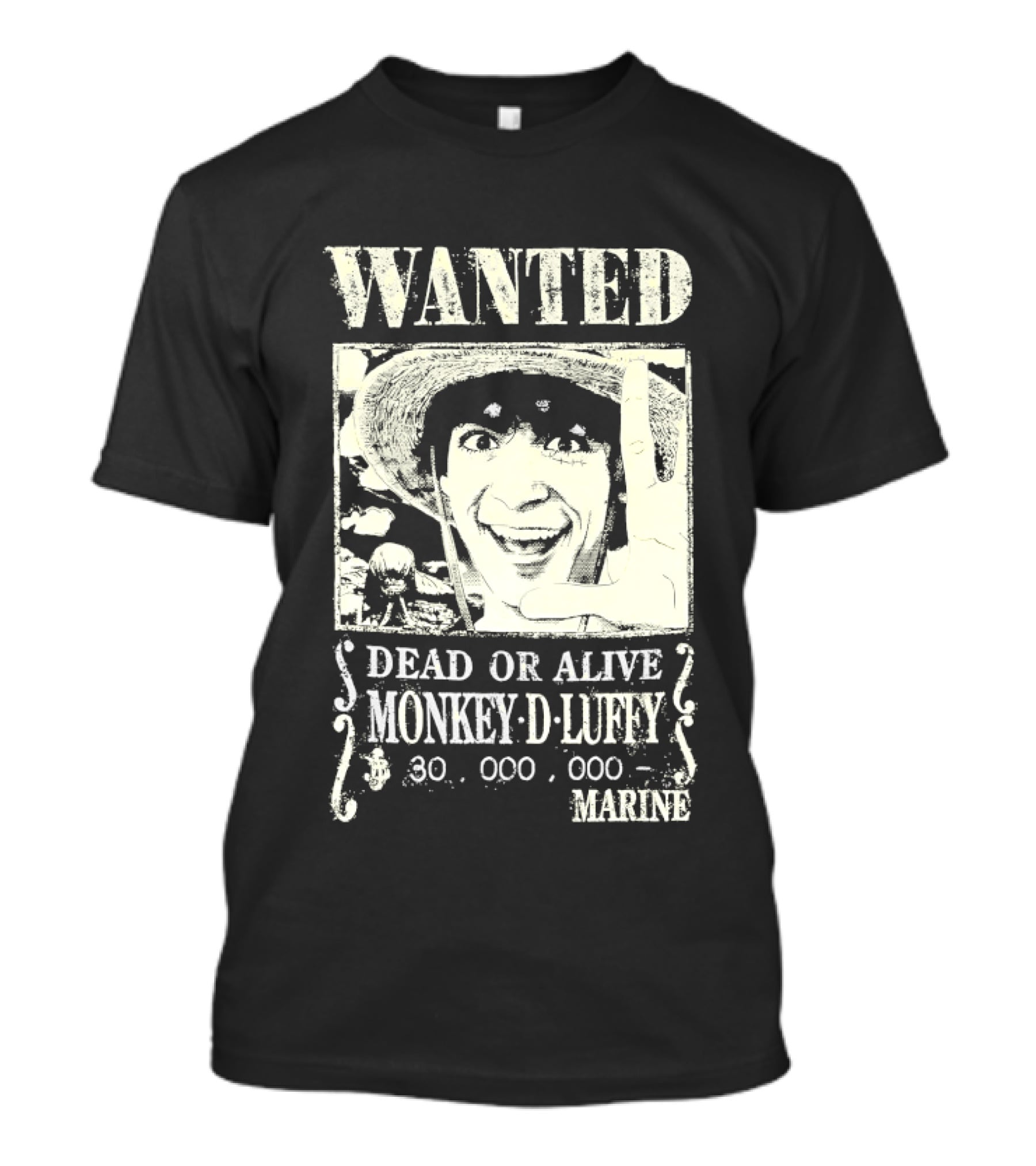 Wanted Dead Or Alive Monkey D Luffy 30000000 Marine T-Shirt