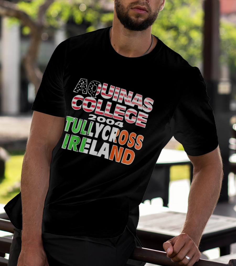 Aquinas College 2004 Tullycross Ireland T-Shirt