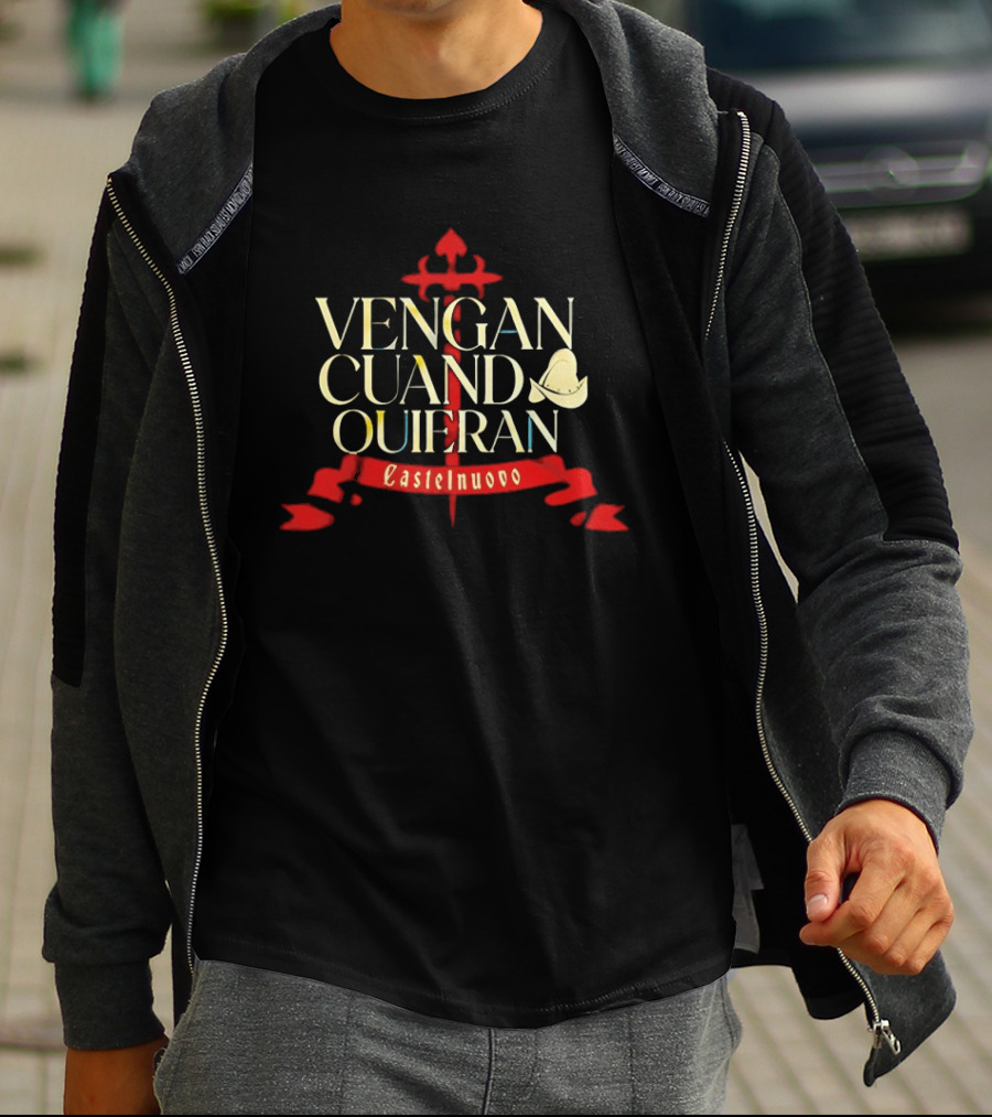 Vengan Cuand Quieran Castelnuovo Red Sword T-Shirt