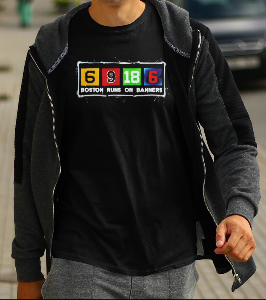 Boston Runs On 6 9 18 6 Banners T-Shirt