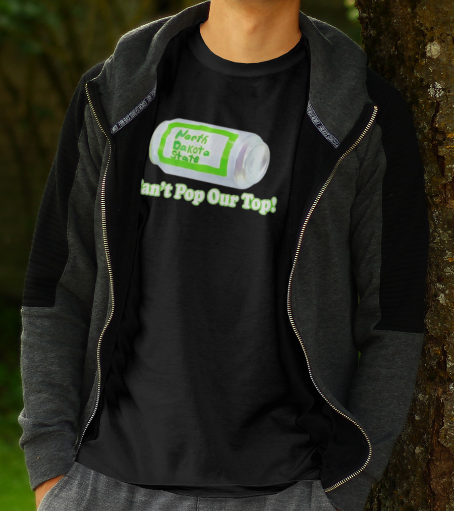 North Dakota State Can't Pop Our Top Soda Can T-Shirt