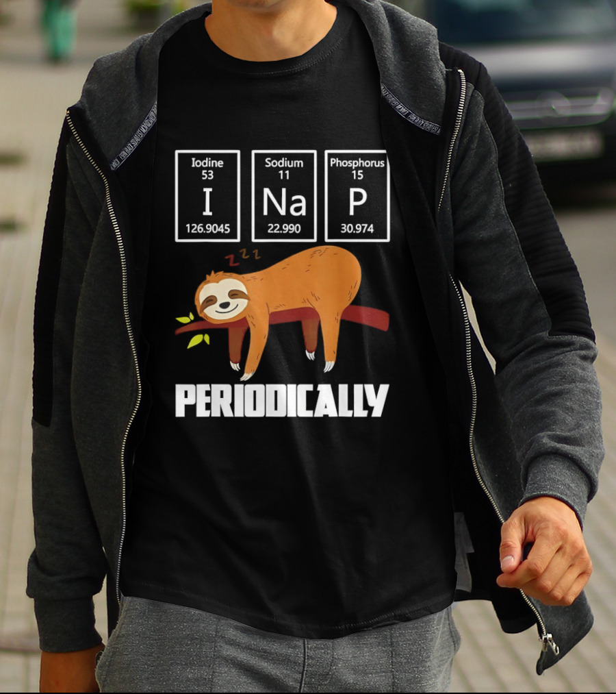 Sloth Periodically Iodine Sodium Phosphorus Chemistry Nap T-Shirt