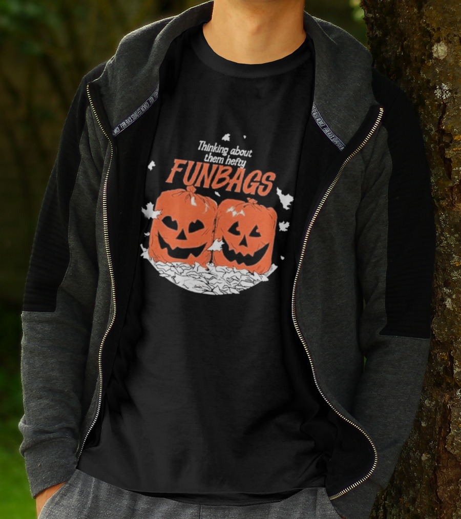 Thinking About Them Hefty Funbags Pumpkins Halloween Humor T-Shirt