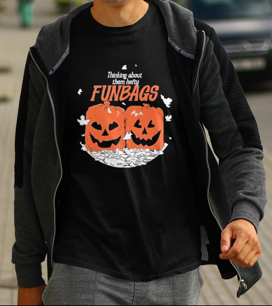 Thinking About Them Hefty Funbags Pumpkins Halloween Humor T-Shirt