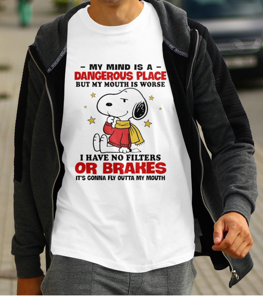 Snoopy My Mind Is A Dangerous Place No Filters Or Brakes T-Shirt