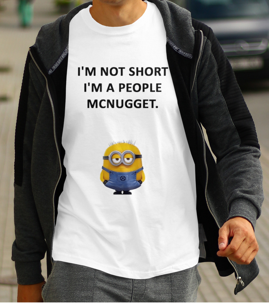 Minion I'm Not Short I'm A People Mcnugget T-Shirt
