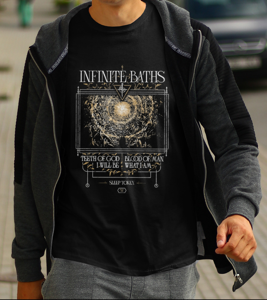 Infinite Baths Teeth Of God Blood Of Man I Will Be What I Am T-Shirt