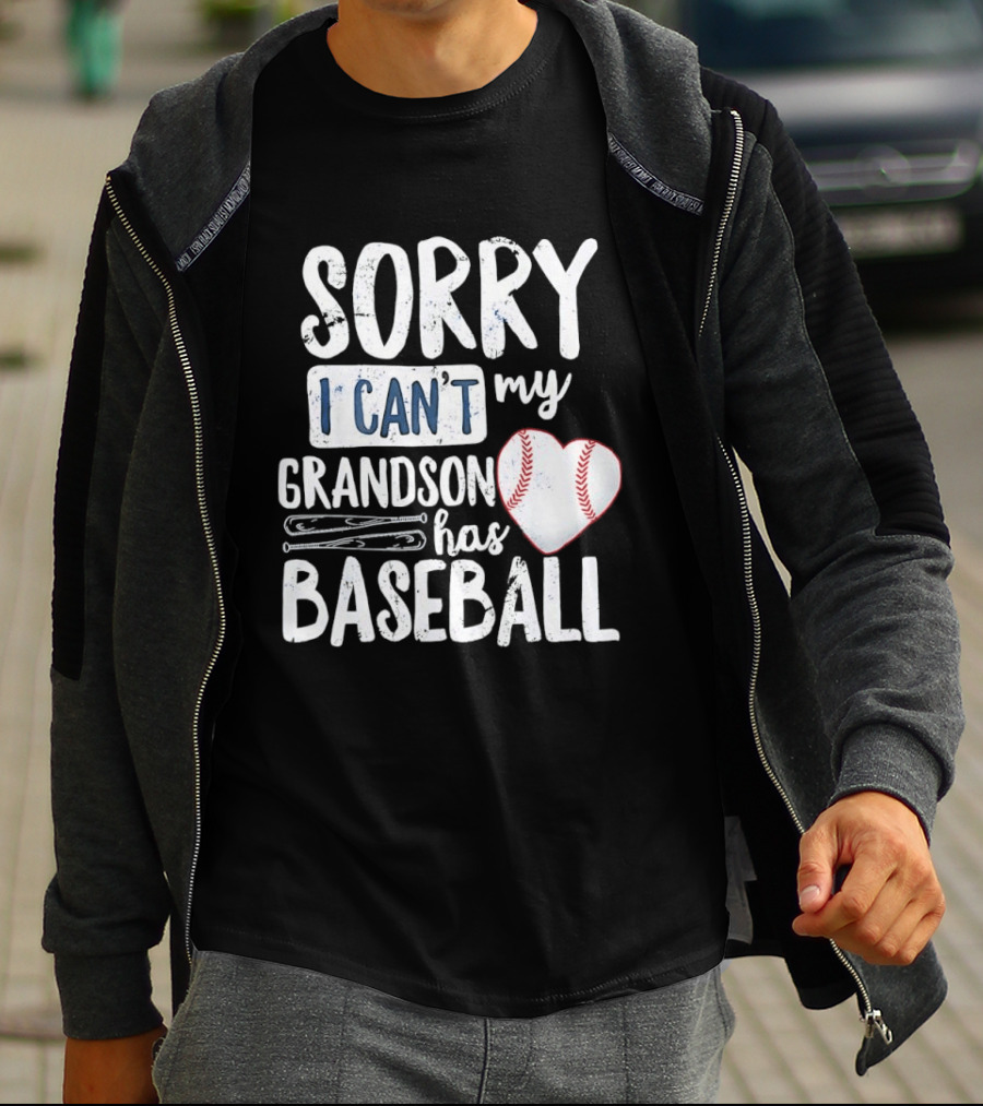Sorry I Can't My Grandson Has Baseball Heart Baseball Stitching T-Shirt