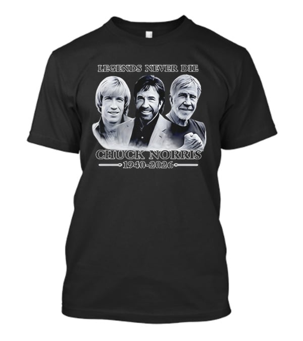 Chuck Norris Legends Never Die 1940 2026 Three Generations Power Strength T-Shirt