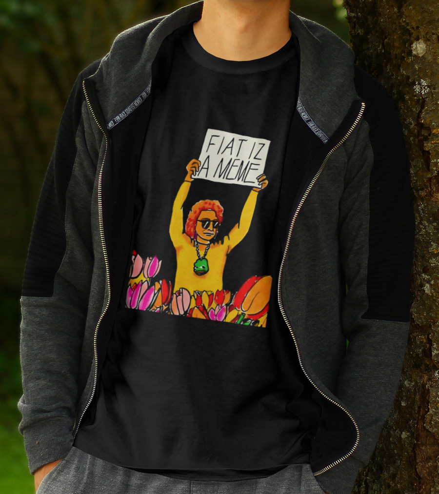 FIAT IZ A MEME Funny Tulip Fields Protester Painting T-Shirt