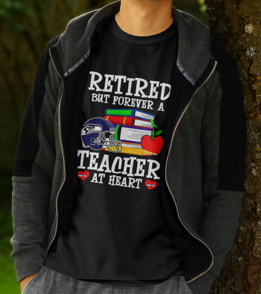 Seattle Seahawks Retired Teacher Forever At Heart Football Gear Books Apple T-Shirt