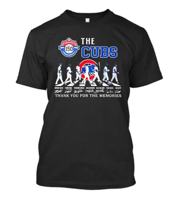 The Cubs 150th Anniversary Thank You For The Memories T-Shirt