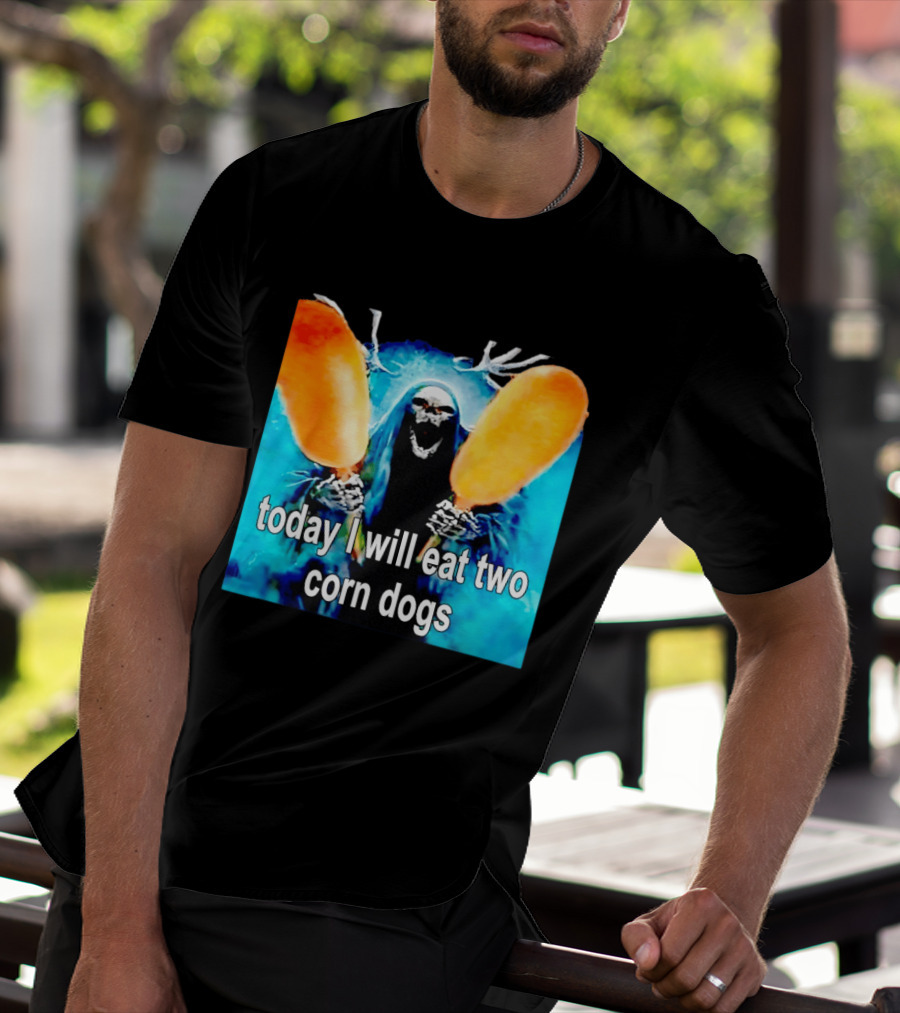 Grim Reaper Eating Two Corn Dogs Paranormal Humor Today I Will Eat T-Shirt