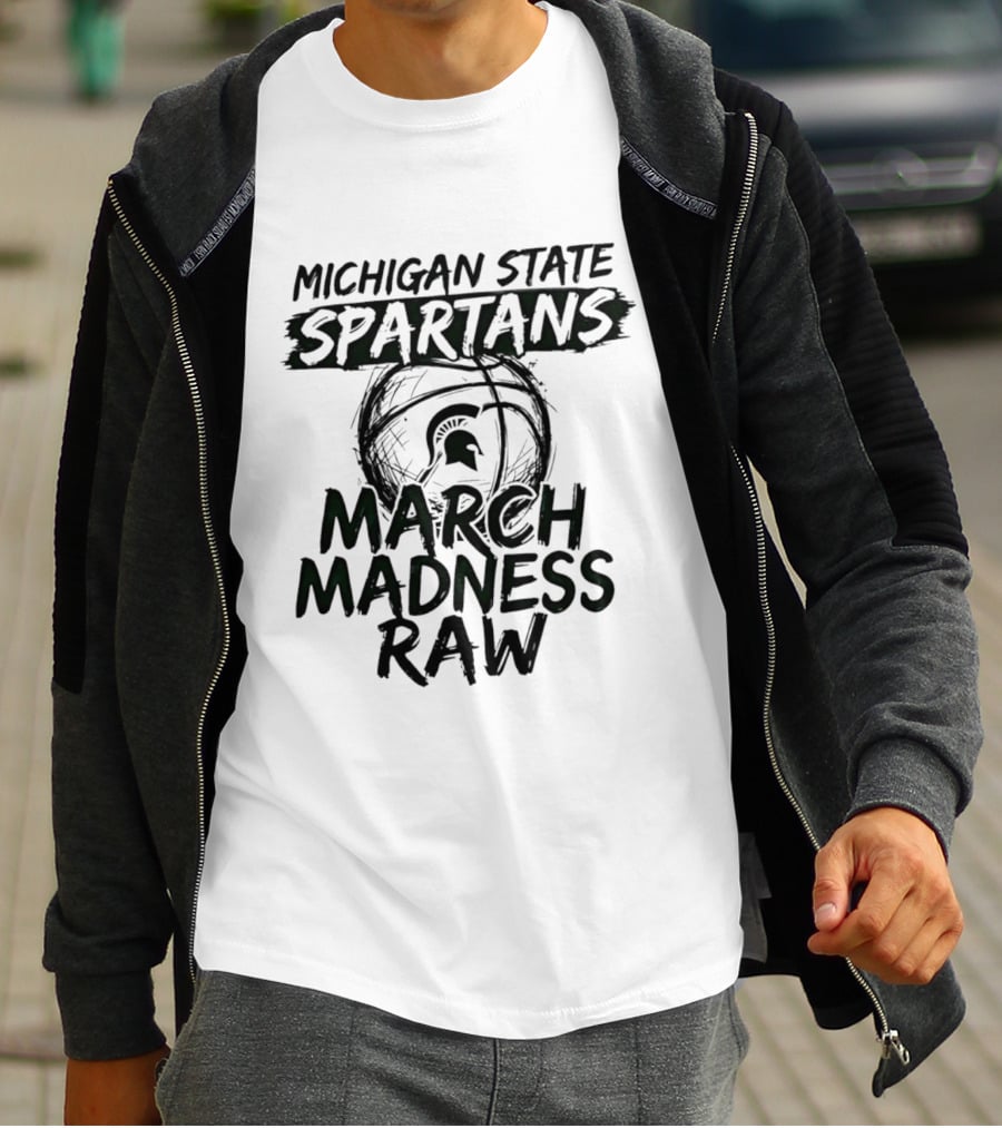 Michigan State Spartans March Madness Raw Basketball 2026 T-Shirt