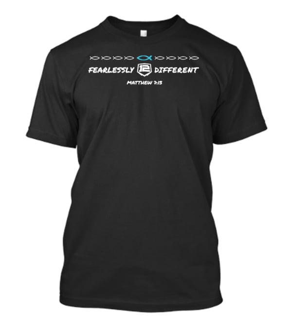 Fearlessly Different Matthew 7:13 Ichthys T-Shirt