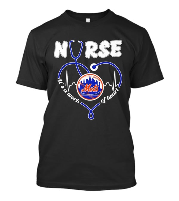 New York Mets Nurse Stethoscope Heart It's A Work Of Heart T-Shirt