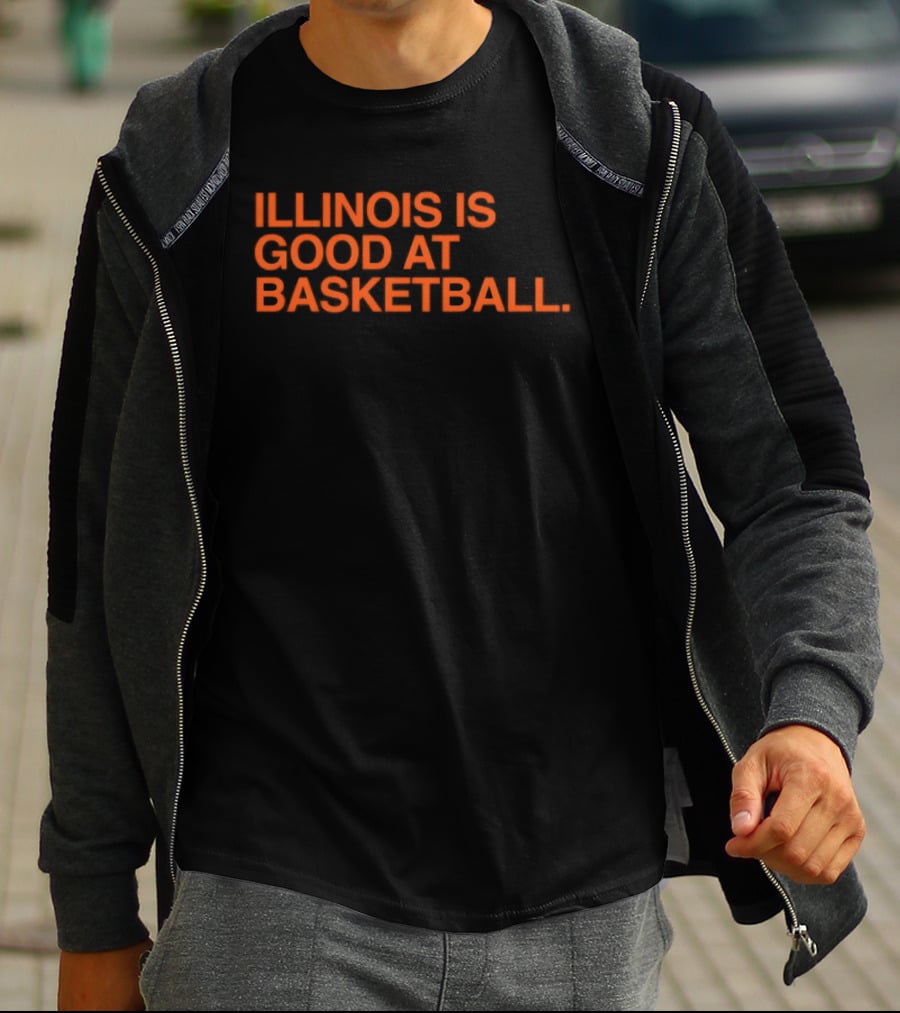 Illinois Is Good At Basketball T-Shirt
